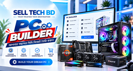 Custom PC Builder in Bangladesh
