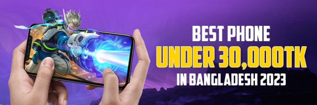Best Phone Under 30000 in Bangladesh 2023